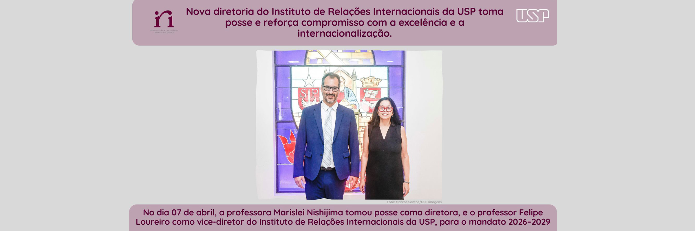 cerimônia de posse da nova diretoria do Instituto de Relações Internacionais da Universidade de São Paulo (IRI-USP)